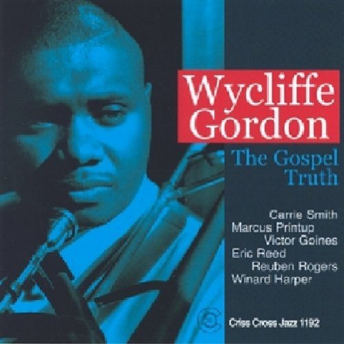 Wycliffe Gordon/Gospel Truth