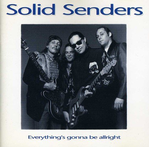 Solid Senders/Everything's Gonna Be Allright