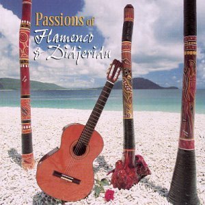 Ash/Don Emilio Fernande Dargan/Passions Of Flamenco & Didgeri@Import-Aus
