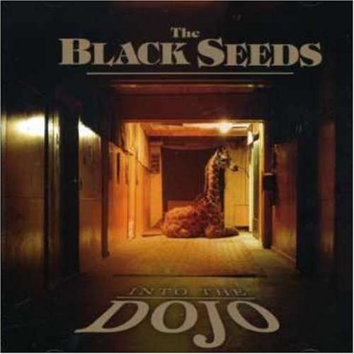 Black Seeds/Into The Dojo@Import-Aus