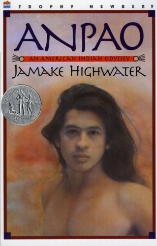 Jamake Highwater Anpao An American Indian Odyssey 