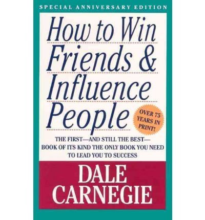 Dale Carnegie/How To Win Friends And Influence People In The Dig@In The Digital Age