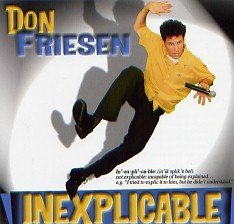 Don Friesen/Inexplicable