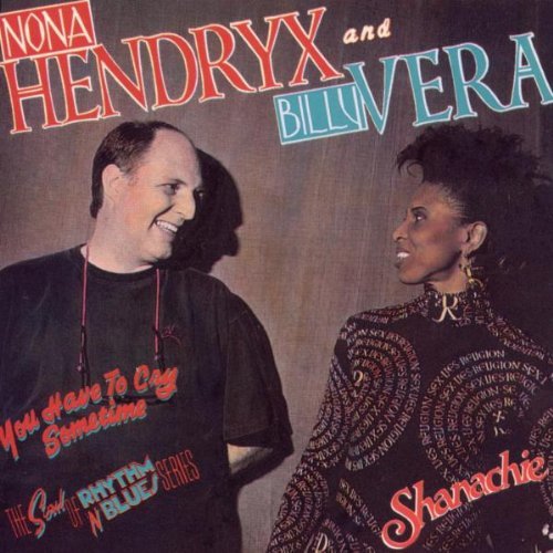 Nona Hendryx And Billy Vera/You Have To Cry Sometime