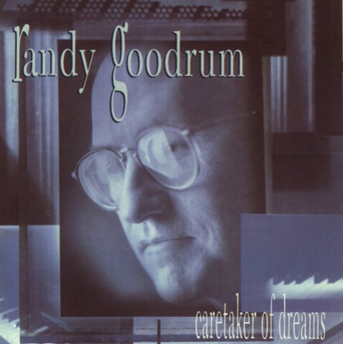 Randy Goodrum/Caretaker Of Dreams