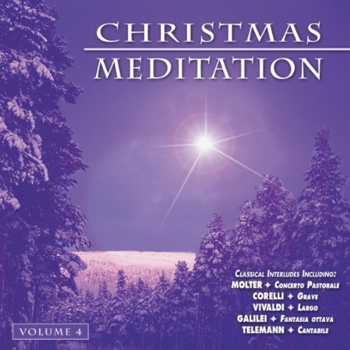 Christmas Meditation/Vol. 4@Molter/Corelli/Vivaldi/Galilei@Telemann