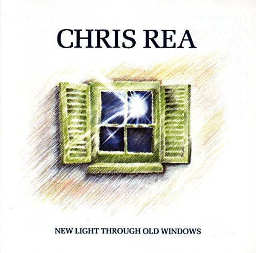 Chris Rea/New Light Through Old Windows