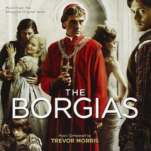 Trevor Morris/Borgias@Music By Trevor Morris