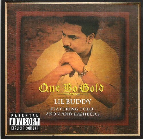 Que-Bo Gold/Lil' Buddy