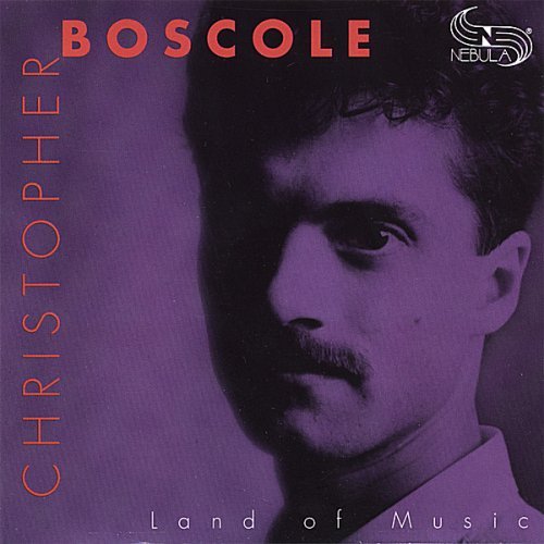 Christopher Boscole/Land Of Music