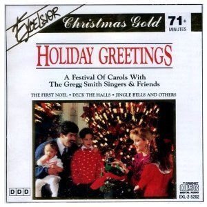 The Gregg Smith Singers/Christmas Gold: Holiday Greetings