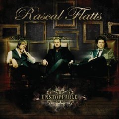 Rascal Flatts/Unstoppable (With Bonus Track) [limited Edition]
