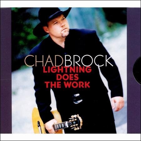Chad Brock Lightning Does The Work B W Evangeline 