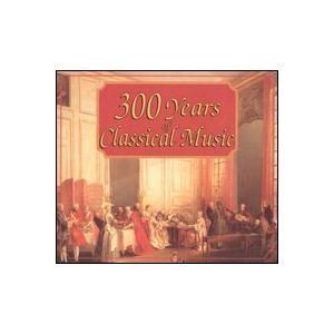 Three Hundred Years Classical/300 Years Of Classical Music