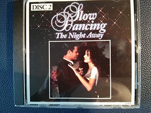 Slow Dancing The Night Away/Disc 2