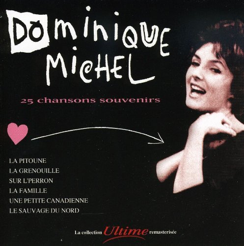 Dominique Michel/25 Chansons Souvenir-Coll Ulti@Import-Can