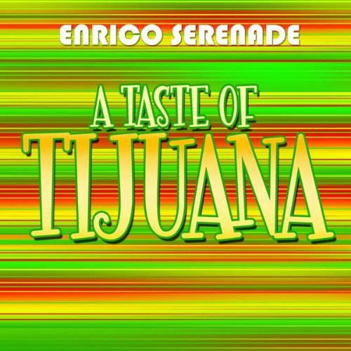 Taste Of Tijuana/Taste Of Tijuana