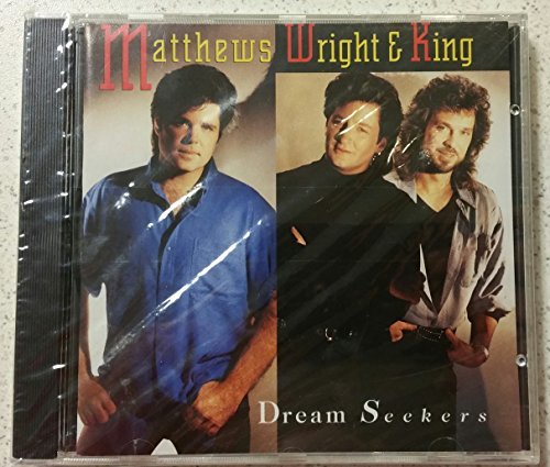 Matthews Wright & King/Dream Seekers