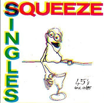 Squeeze/Singles-45's & Under