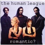 The Human League Romantic? 