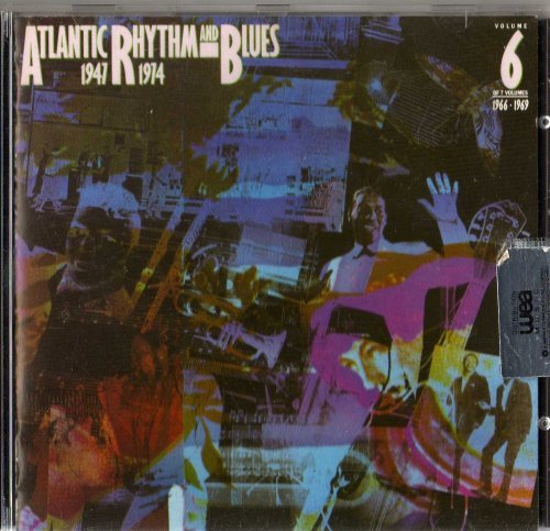 Atlantic Rhythm & Blues 1947-1974/Vol. 6 (1966-1969)