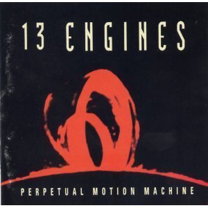 13 Engines/Perpetual Motion Machine