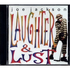 Joe Jackson Laughter & Lust 