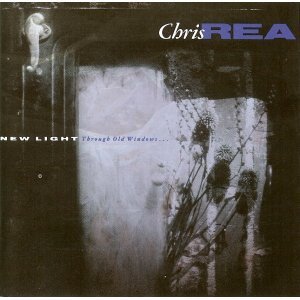 Chris Rea/New Light Through Old Windows