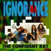 Ignorance/Confident Rat