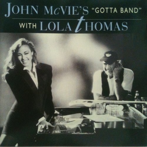 Mcvie John John Mcvie's Gotta Band With Lola Thomas 