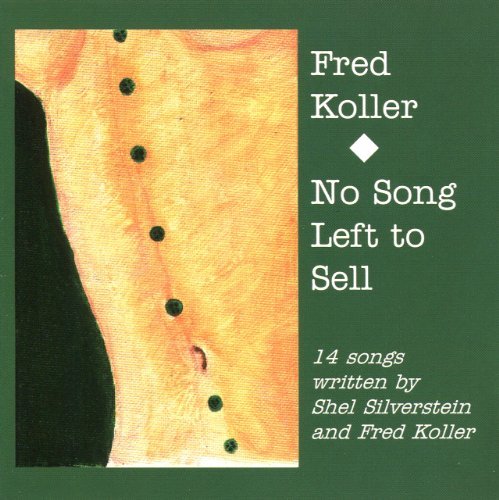 Fred Koller/No Song Left To Sell