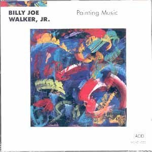 Billy Joe Jr. Walker/Painting Music