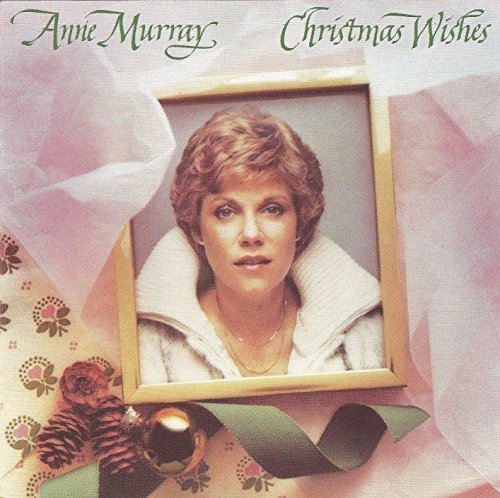 Anne Murray/Christmas Wishes