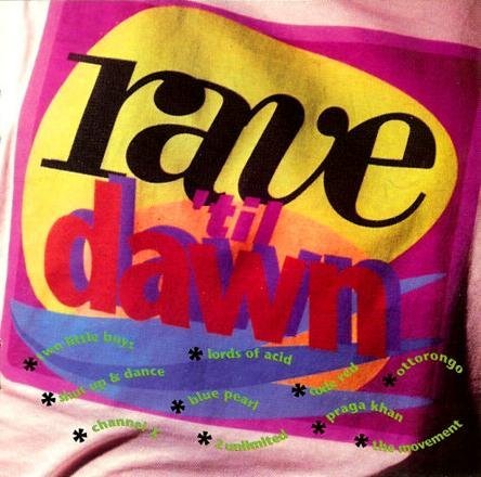 Rave 'Til Dawn/Rave 'Til Dawn