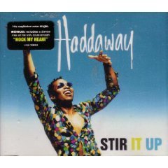 Haddaway/Stir It Up