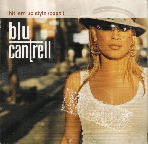 Blu Cantrell/Hit Em Up Style (Oops)!