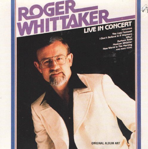 Roger Whittaker/Live In Concert