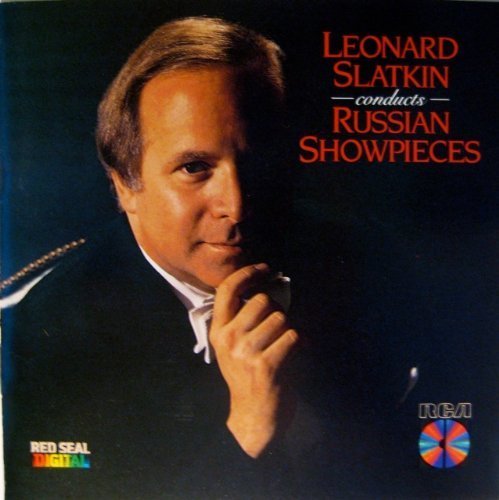 Leonard Slatkin/Conducts Russian Showpieces