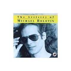 Michael Bolton Artistry Of Michael Bolotin 