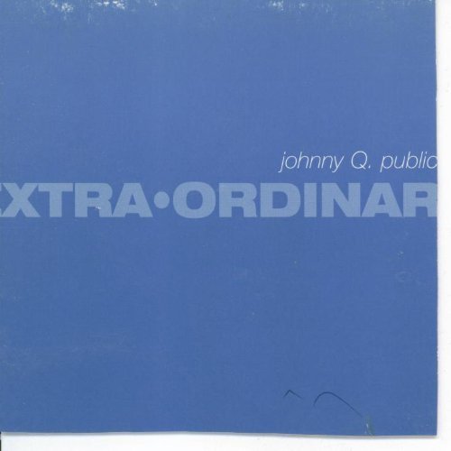 Johnny Q. Public/Extra Ordinary