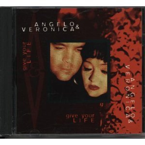 Angelo & Veronica/Give Your Life