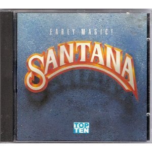 Santana/Early Magic