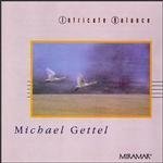 Michael Gettel/Intricate Balance