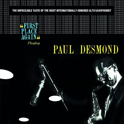 Paul Desmond/First Place Again