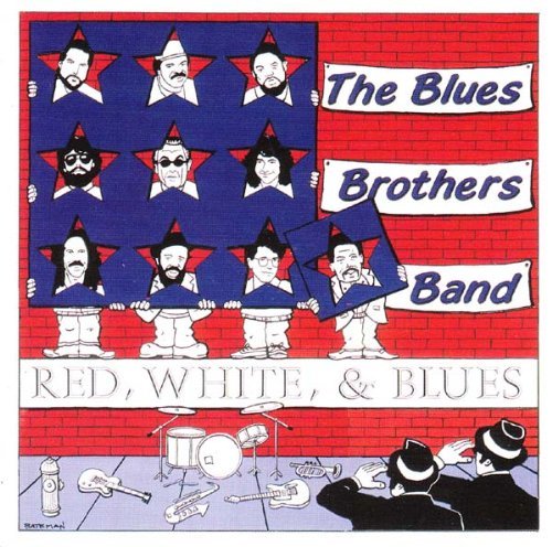 Blues Brothers Band Red White & Blues 
