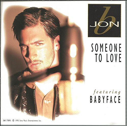 Jon B./Someone To Love@Feat. Babyface