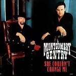 Montgomery Gentry/She Couldn'T Change Me@B/W Hillbilly Shoes