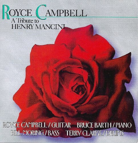 Royce Campbell/Tribute To Henry Mancini