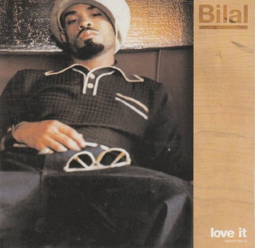 Bilal/Love It
