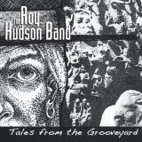 Roy Hudson Band Tales From The Grooveyard 